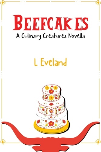  L Eveland - Beefcakes - Culinary Creatures, #2.