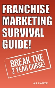 Franchise Marketing Survival Guide