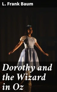 Dorothy and the Wizard in Oz
