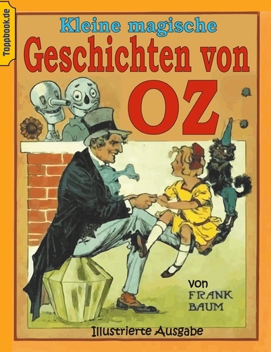 Kleine magische Geschichten von Oz. Illustrierte Ausgabe