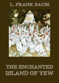 The Enchanted Island of Yew