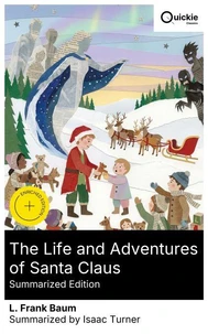 The Life and Adventures of Santa Claus (Summarized Edition)