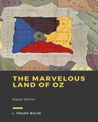 The Marvelous Land of Oz - Tome 2