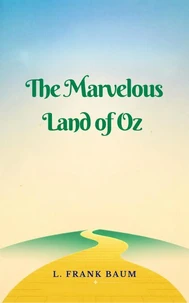 The Marvelous Land of Oz