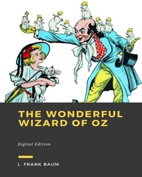 The Wonderful Wizard of Oz - Tome 1