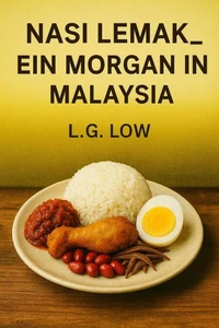 《NASI LEMAK_EIN MORGAN IN MALAYSIA》