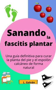 sanando la fascitis plantar