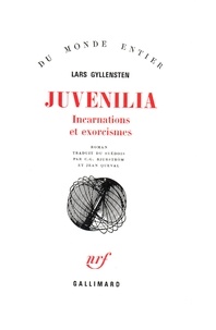 L Gyllensten - Juvenilia(incarnations et exorcismes).