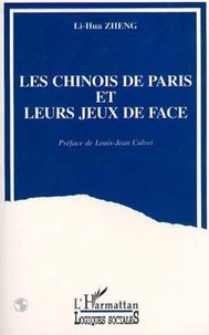 L-H Zheng - Les Chinois de Paris et leurs jeux de face.