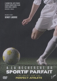 Benoît Laborde - A la recherche du sportif parfait. 1 DVD