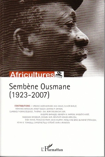 Sylvie Chalaye et Boniface Mongo-Mboussa - Africultures N° 76 : Sembène Ousmane (1923-2007).