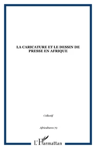 La caricature et le dessin de presse en Afrique