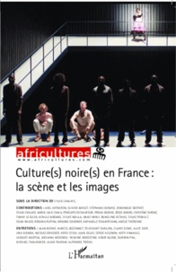 Sylvie Chalaye - Africultures N° 92-93 : Culture(s) noire(s) en France : la scène et les images.