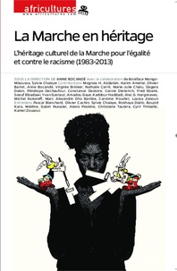 Boniface Mongo Mboussa - Africultures N° 97 : La Marche en héritage - L'héritage culturel de la Marche pour l'égalité et contre le racisme (1983-2013).