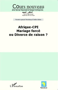 Afrique-Cpi mariage forcé ou divorce de raison ?