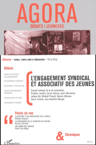  Anonyme - Agora Débats/Jeunesse N° 31 : L'engagement syndical et associatif des jeunes.