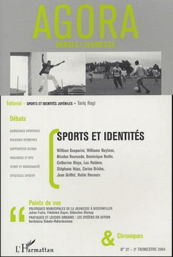 Tariq Ragi - Agora Débats/Jeunesse N° 37, 3e trimestre : Sports et identités.