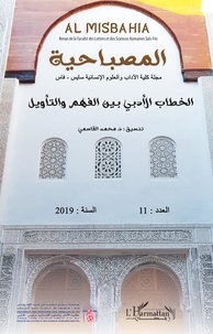  L'Harmattan - Al Misbahia N° 11, 2019 : Discours littéraire entre compréhension et interprétation.