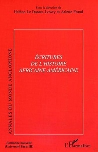 Hélène Le Dantec-Lowry - Annales du monde anglophone N° 18 : Ecritures de l'histoire africaine-américaine.