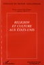 Hélène Christol - Annales du monde anglophone N° 9, premier semestre 1999 : Religion et culture aux Etats-Unis.