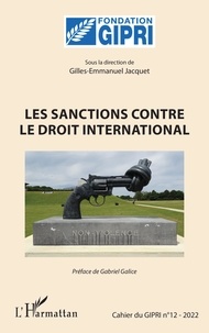 Gilles-Emmanuel Jacquet - Cahier du GIPRI N° 12/2022 : Les sanctions contre le droit international.