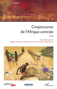Réginas Ndayiragije et Sahawal Alidou - Cahiers africains : Afrika Studies N° 97/2021 : Conjonctures de l'Afrique centrale.