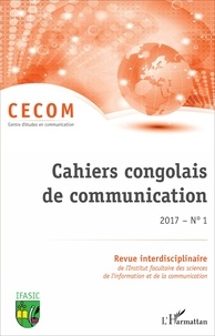 Jean-Chrétien Ekambo - Cahiers congolais de communication N° 1, juin 2017 : Analyse(s) de(s) discours.