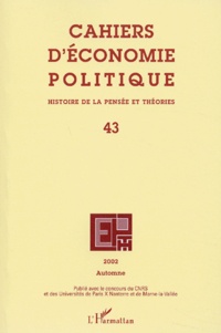  L'Harmattan - Cahiers d'économie politique N° 43, Automne 2002 : .