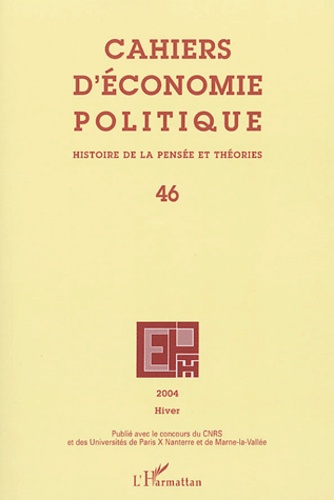  Anonyme - Cahiers d'économie politique N° 46 Hiver 2004 : .