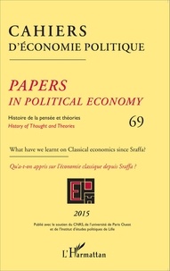 Patrick Mardellat - Cahiers d'économie politique N° 69/2015 : Histoire de la pensée et théories - Qu'a-t-on appris sur l'économie classique depuis Sraffa ?.