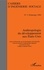 Cahiers d'ingénierie sociale N° 2, printemps 1994 Anthropologie du développement aux Etats-Unis