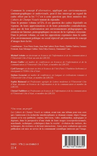 Cahiers de champs visuels N° 24 Alternatives cinématographiques et audiovisuelles. Images hors-la-loi Volume 2