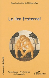 Philippe Lévy - Cahiers de l'Infantile N° 2 : Le lien fraternel.