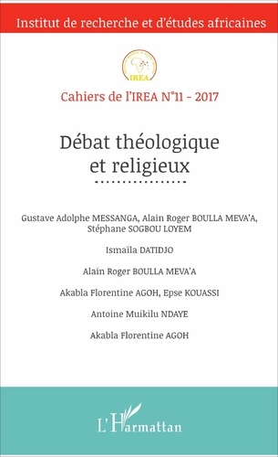 Cahiers de l'IREA N° 11/2017 Débat théologique et religieux