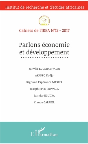 Cahiers de l'IREA N° 12/2017 Parlons économie et développement