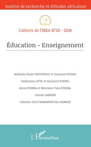 Nathalie Diane Nzouengo et Innocent Fozing - Cahiers de l'IREA N° 20/2018 : Education-Enseignement.