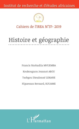 Cahiers de l'IREA N° 37/2019 Histoire et géographie