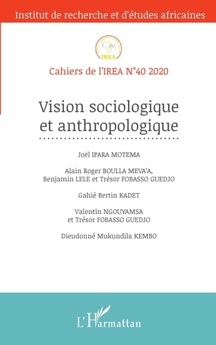 Cahiers de l'IREA N° 40/2020 Vision sociologique et anthropologique