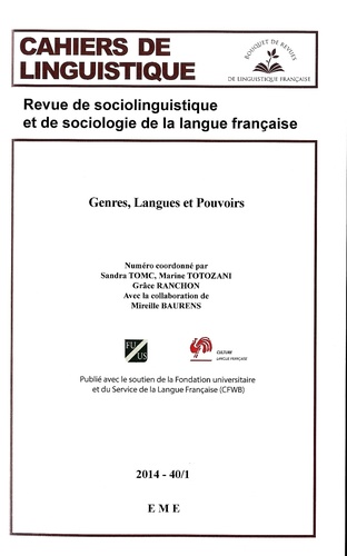 Sandra Tomc et Marine Totozani - Cahiers de linguistique N° 40/1, 2014 : Genres, langues et pouvoirs.