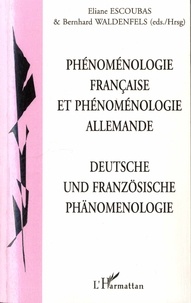 Eliane Escoubas et Bernhard Waldenfels - Cahiers de philosophie de l'Université Paris 12 Val de Marne N° 4 : Phénoménologie française et phénoménologie allemande.