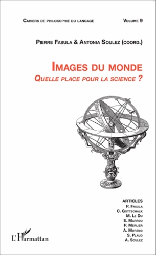 Cahiers de philosophie du langage N° 9 Images du monde. Quelle place pour la science ?