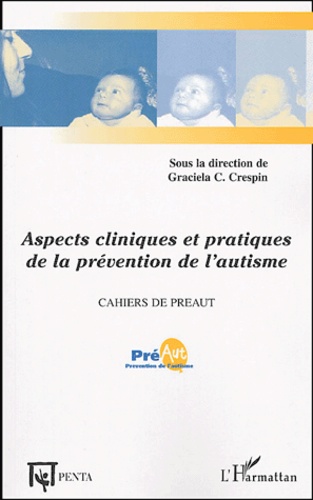  Anonyme - Cahiers de PREAUT N° 1 : Aspects cliniques et pratiques de la prévention de l'autisme.