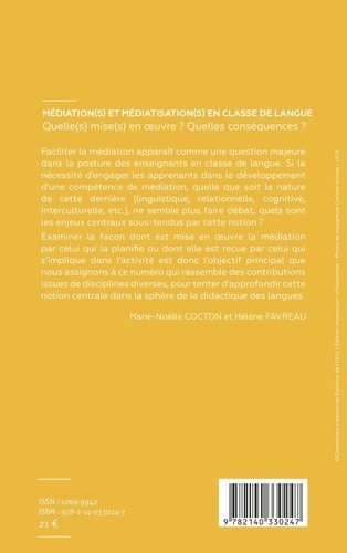 Cahiers du CIRHILLa N° 49 Médiation(s) et médiatisation(s) en classe de langue.... Quelle(s) mise(s) en oeuvre ? Quelles conséquences ?