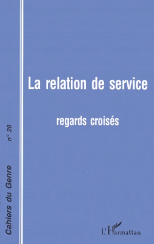 Dominique Fougeyrollas-Schwebel - Cahiers du genre N° 28, 2000 : La relation de service - Regards croisés.