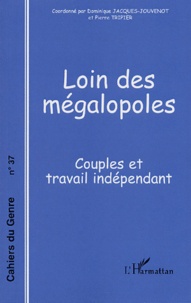  Anonyme - Cahiers du genre N° 37, 2004 : Loin des mégalopoles - Couples et travail indépendant.