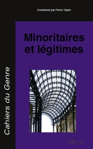Pierre Tripier - Cahiers du genre N° 48, 2010 : Minoritaires et légitimes.