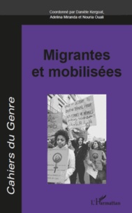 Danièle Kergoat et Adelina Miranda - Cahiers du genre N° 51, 2011 : Migrantes et mobilisées.