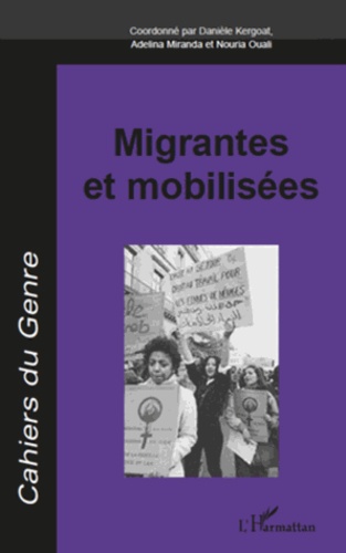 Cahiers du genre N° 51, 2011 Migrantes et mobilisées