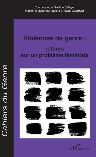 Cahiers du genre N° 66/2019 Violences de genre. Retours sur un problème féministe