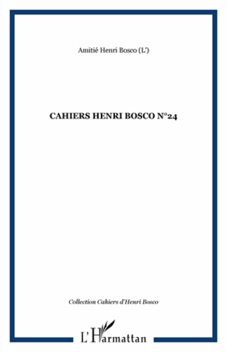  Collectif - Cahiers Henri Bosco N° 24 : .